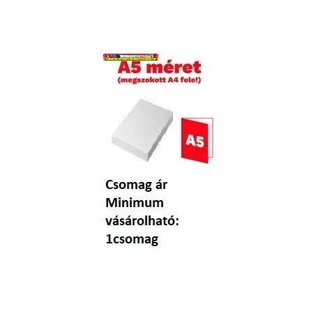 Fénymásolópapír  A/5 80gr  500ív=1cs. (A5 mérete:148 x 210 mm) -  csomagra vásárolható -